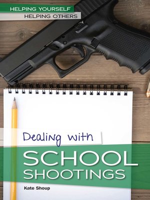 cover image of Dealing with School Shootings